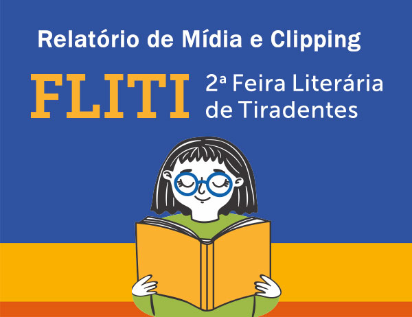 2ª FLITI – Relatório de Mídia e Clipping